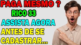 PLATAFORMA RICO33 (CUIDADO!) RICO33 PAGA MESMO? RICO33 É BOA? RICO33 COMO SACAR? RICO33 É CONFIAVEL?