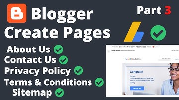 How to Create Pages for Blogger to Get AdSense Approval in One Day | Privacy Policy, Sitemap,Contact