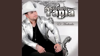 Video thumbnail of "Roberto Tapia - El Muchacho"