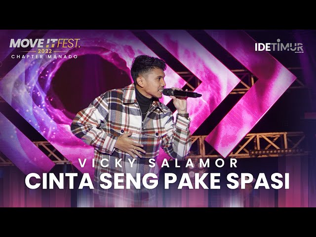 Vicky Salamor - Cinta Seng Pakai Spasi | MOVE IT FEST 2022 Chapter Manado class=