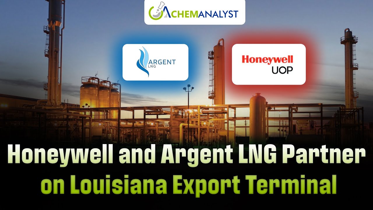 Honeywell and Argent LNG Forge Bold New Partnership for Louisiana Export Terminal