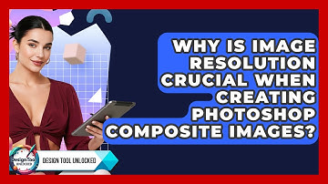 Why Is Image Resolution Crucial When Creating Photoshop Composite Images? - Design Tool Unlocked