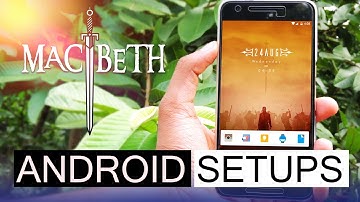 ANDROID SETUPS : The Macbeth (Homescreen Setups)