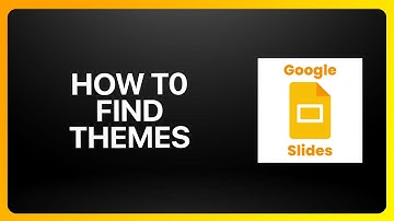 How To Find Themes For Google Slides Tutorial
