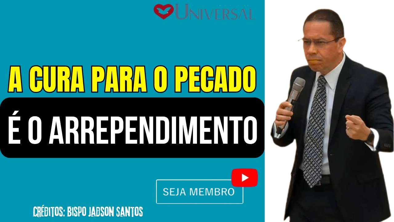A CURA PARA O PECADO É O ARREPENDIMENTO - PREGAÇÃO FORTE PARA A SALVAÇÃO - BP JADSON SANTOS