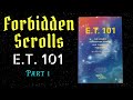 Et 101 the cosmic instruction manual  part 1  forbidden scrolls ep 8