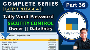 Part 36 || How to Use Security Control In Tally Prime? || Tally Vault Password || #tallytutorial