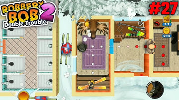 Robbery Bob 2 Pilfer Peak Level 12 with 3-stars (Android/ IOS) walkthrough #27
