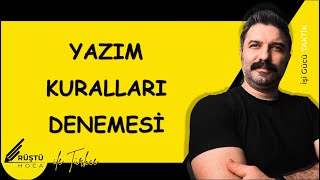 Yazım Kuralları | DENEME | RÜŞTÜ HOCA