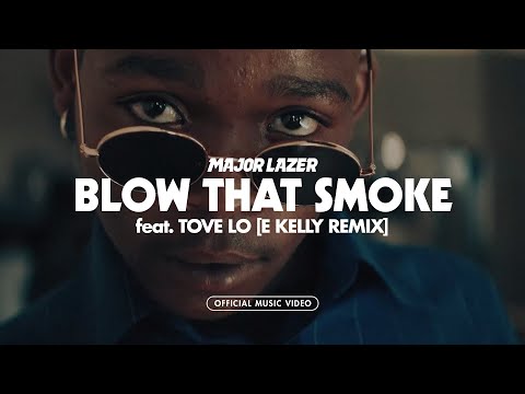 Major Lazer Ft. Tove Lo | E Kelly Remix - Blow That Smoke | E Kelly Remix