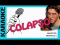 COLAPSO - KARAOKE - kevin kaarl - pista acustica para cantar