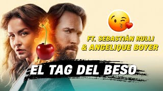 EL TAG DEL BESO CON SEBASTIÁN RULLI Y ANGELIQUE BOYER 😘🍒