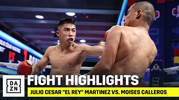HIGHLIGHTS | Julio Cesar "El Rey" Martinez vs. Moi...