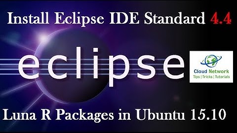 How to Install Eclipse IDE Standard 4.4 for Luna R Packages in Ubuntu 15.10