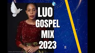 TOP LUO GOSPEL MIX BY DJ SMALLING ABEY GOOD SELECTION.