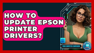 How To Update Epson Printer Drivers? - Your Computer Companion