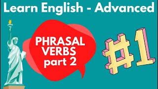 Phrasal verbs you must know part 2. Grammar for advanced learners