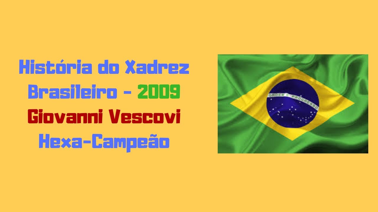 Xadrez Brasileiro 74 - Giovanni Vescovi 2009 