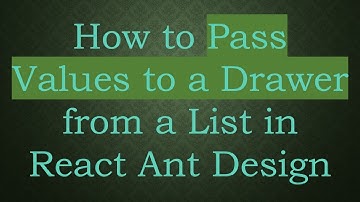 How to Pass Values to a Drawer from a List in React Ant Design