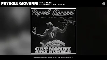 Payroll Giovanni -  Dolls Signs (feat. Bog Quis, Clay & Chef Tony) (Audio)