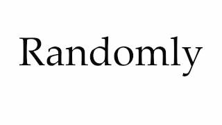 How to Pronounce Randomly