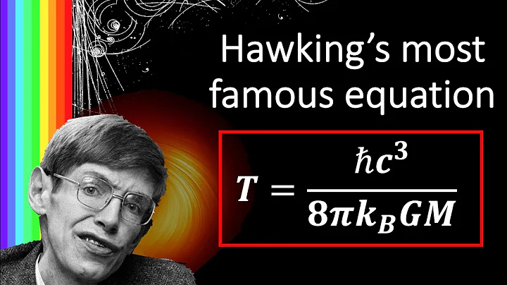 Deriving Hawking's most famous equation: What is the temperature of a black hole? - DayDayNews