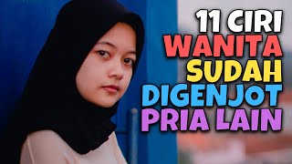 UNTUK PRIA..! 11 CIRI WANITA SUDAH TIDUR DENGAN PRIA LAIN | AKU DAN KAMU