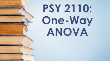 PSY 2110: One-way ANOVA, #1 (Basic Logic of the Test)