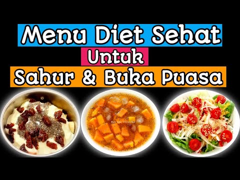 Bahan Dapur MENU DIET SEHAT UNTUK SAHUR dan BUKA PUASA SELAMA 2 HARI || DEFICIT KALORI SIMPEL ENAK & MURAH MERIA Yang Sedap