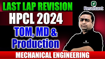 HPCL 2024 | Theory of Machine, Machine Design & Production - Practice Questions | Last Lap Revision