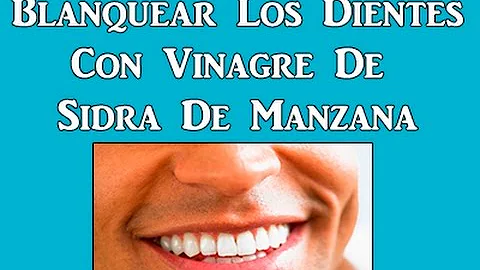 ¿Puede el vinagre de sidra de manzana amarillear los dientes?