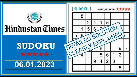 How to Solve 5 Star Hindustan Times  Sudoku Jan 06,  2023 -  Step By Step Solution