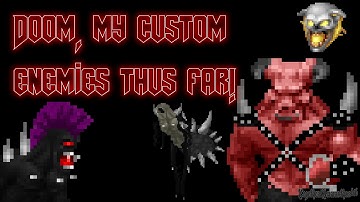 Doom - All of my enemies thus far!
