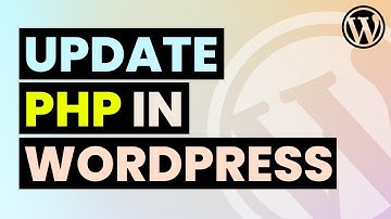 How to Update PHP in WordPress (without Breaking Site)