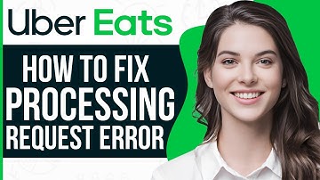 How To Fix There Was An Error Processing Your Request Uber Eats