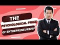 The Psychological Price of Entrepreneurship