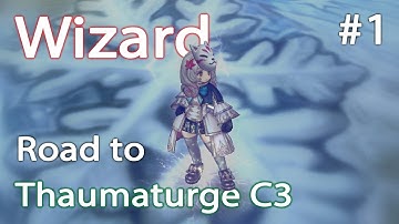 Live! Tree of Savior - Wizard Road to Thaumaturge C3  #1
