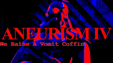 ANEURISM IV: Vomit Coffin & Prole Anarchy