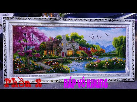 ĐÓNG KHUNG TRANH CHUẨN mm. Ráp tranh vào khung.