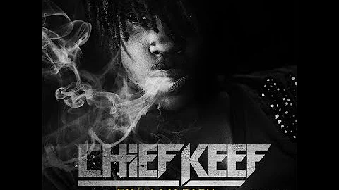 Chief Keef - Hate Bein' Sober (feat. 50 Cent & Wiz Khalifa) Finally Rich (Deluxe Edition)