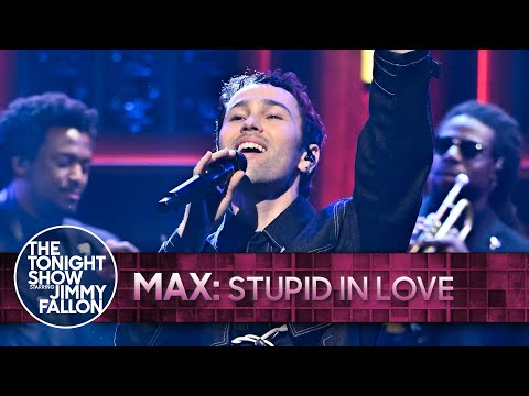 MAX: STUPID IN LOVE | The Tonight Show Starring Jimmy Fallon