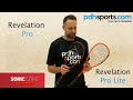 Dunlop Sonic Core Revelation Pro and Pro Lite squash racket reviews by pdhsports.com