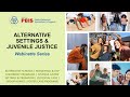 Center on PBIS Webinette Series: Alternative Education and Juvenile Justice - April 2025