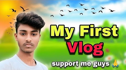 😊My First Vlog ||My First video on YouTube ||Rahul vlog07||♥️