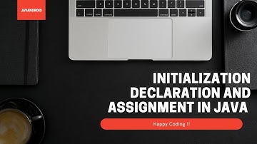 Initialization Declaration and Assignment in Java