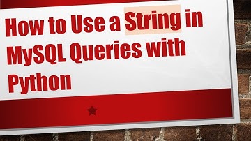 How to Use a String in MySQL Queries with Python