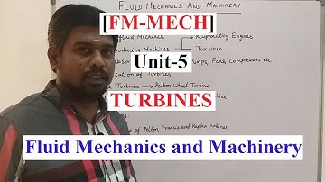 Fluid Mechanics and Machinery| FM| Unit-5| Turbines| CE8394