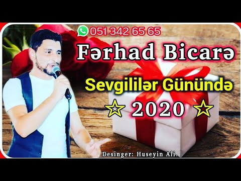 Ferhad Bicare - Sevgililer Gununde 2020 YENI