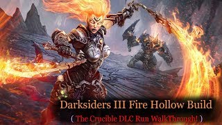 Darksiders III The Crucible Run  Fire Fury Build