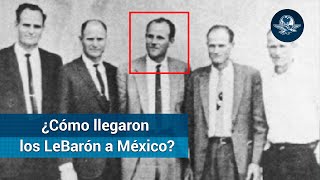 Familia LeBaron, una historia de fe y de sangre